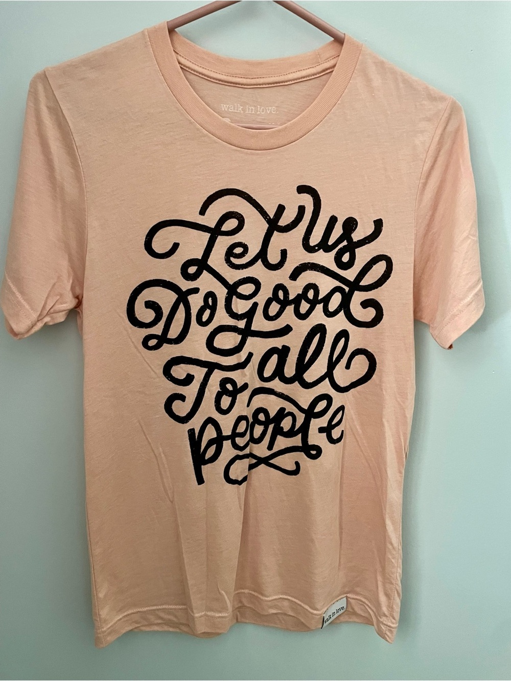 Walk in Love Graphic Tee - "Let Us Do Good To All People"
